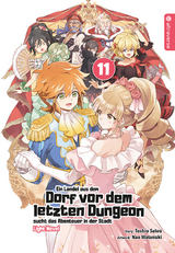 Ein Landei aus dem Dorf vor dem letzten Dungeon sucht das Abenteuer in der Stadt Light Novel 11 - Toshio Satou, Nao Watanuki