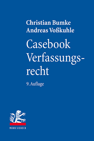 Casebook Verfassungsrecht - Christian Bumke; Andreas Voßkuhle