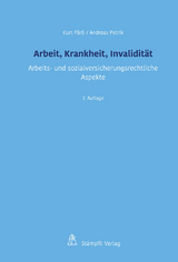 Arbeit, Krankheit, Invalidität - Kurt Pärli, Andreas Petrik