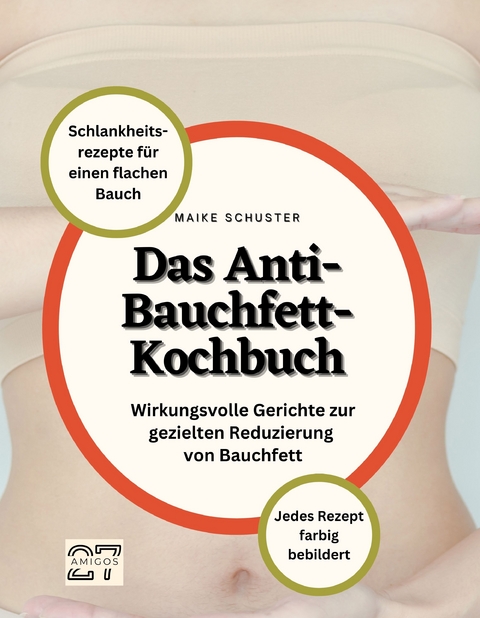 Das Anti-Bauchfett-Kochbuch - Maike Schuster