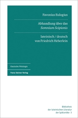 Favonius Eulogius: Abhandlung über das „Somnium Scipionis“ - 