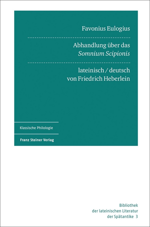 Favonius Eulogius: Abhandlung über das „Somnium Scipionis“ - 