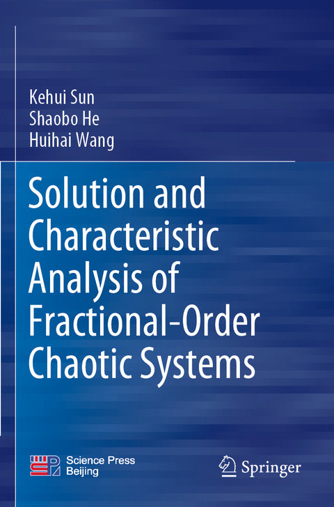 Solution and Characteristic Analysis of Fractional-Order Chaotic Systems - Kehui Sun, Shaobo He, Huihai Wang