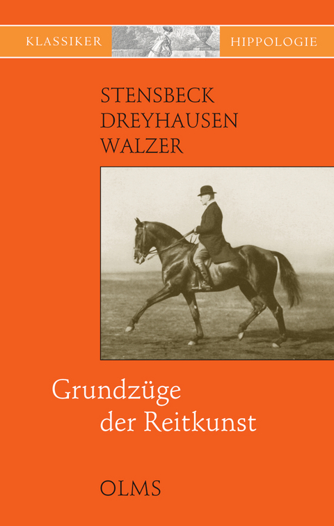 Grundzüge der Reitkunst - O.M. Stensbeck,  Dreyhausen,  Walzer