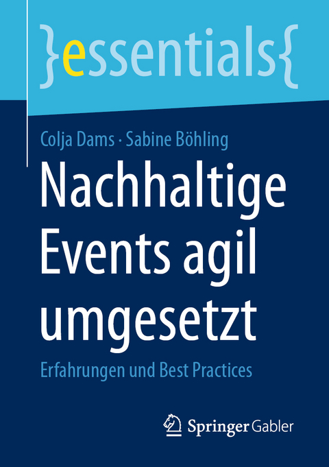 Nachhaltige Events agil umgesetzt - Colja Dams, Sabine Böhling