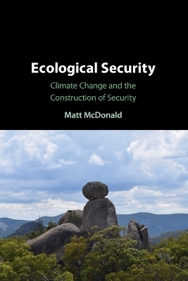 Ecological Security - Matt McDonald