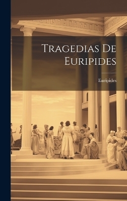 Tragedias De Euripides -  Euripides