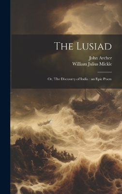 The Lusiad - William Julius Mickle