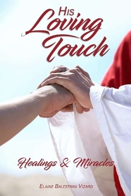 His Loving Touch - Elaine Vizard