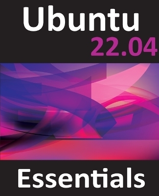 Ubuntu 22.04 Essentials - Neil Smyth