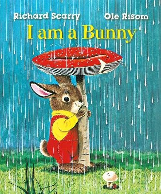 Richard Scarry's I Am a Bunny - Ole Risom