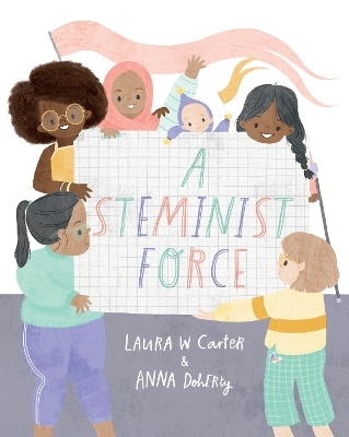 A Steminist Force - Laura Carter