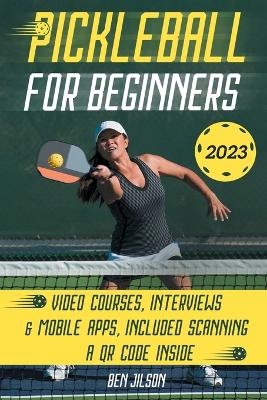 Pickleball For Beginners - Ben Jilson