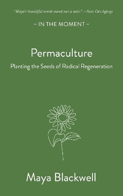 Permaculture - Maya Blackwell