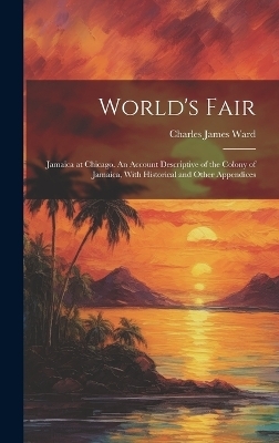 World's Fair - Charles James Ward