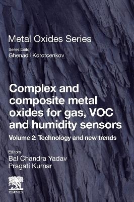 Complex and Composite Metal Oxides for Gas, VOC and Humidity Sensors, Volume 2 - 