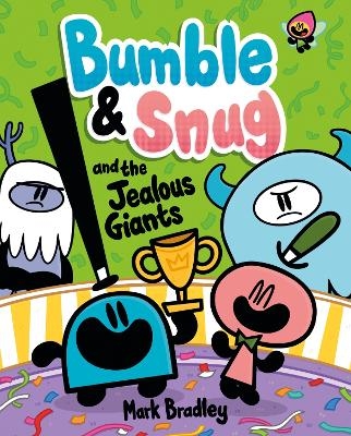 Bumble and Snug and the Jealous Giants - Mark Bradley