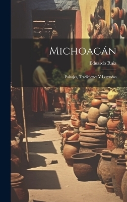 Michoacán - Eduardo Ruiz