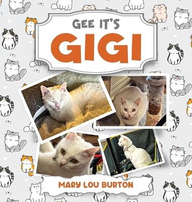 Gee It's Gigi - Mary Lou Burton