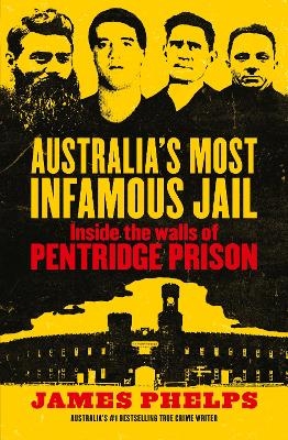 Australia's Most Infamous Jail - James Phelps