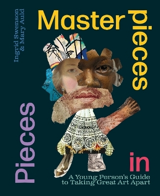 Masterpieces in Pieces - Ingrid Swenson, Mary Auld