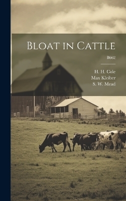 Bloat in Cattle; B662 - Max 1893-1976 Kleiber