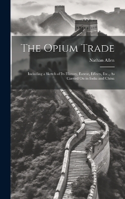 The Opium Trade - Nathan Allen