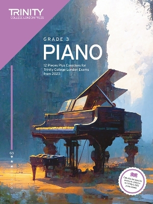 Trinity College London Piano Exam Pieces Plus Exercises from 2023: Grade 3 - Trinity College London