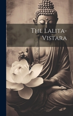 The Lalita-vistara -  Anonymous