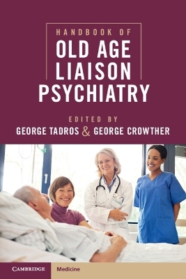 Handbook of Old Age Liaison Psychiatry - 