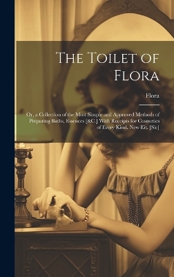 The Toilet of Flora -  Flora