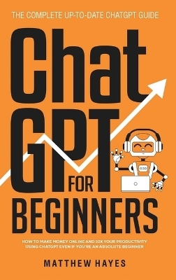 ChatGPT for Beginners - Matthew Hayes