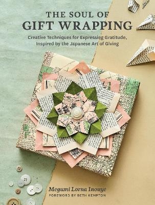 The Soul of Gift Wrapping - Megumi Lorna Inouye