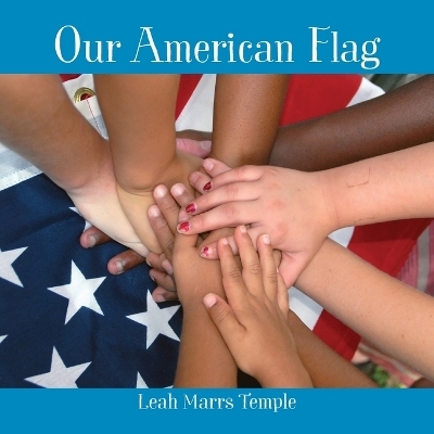 Our American Flag - Leah Marrs Temple