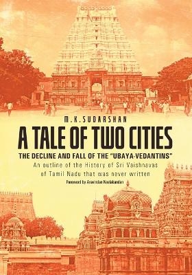 A Tale of Two Cities - M K Sudarshan