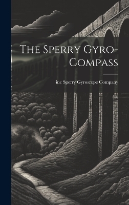 The Sperry Gyro-compass - 