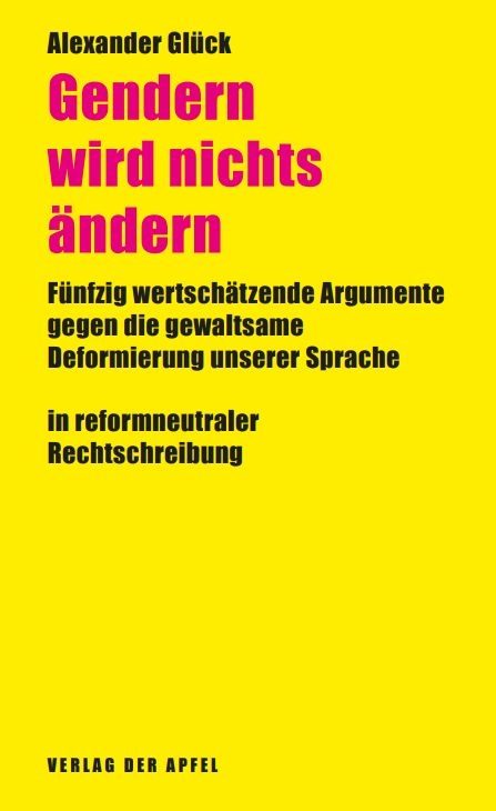 Gendern wird nichts ändern - Alexander Glück