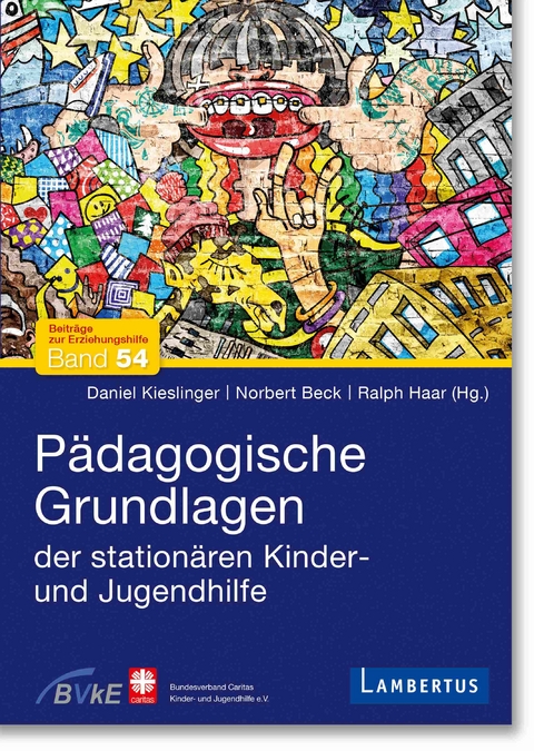 Pädagogische Grundlagen der stationären Kinder- und Jugendhilfe - 