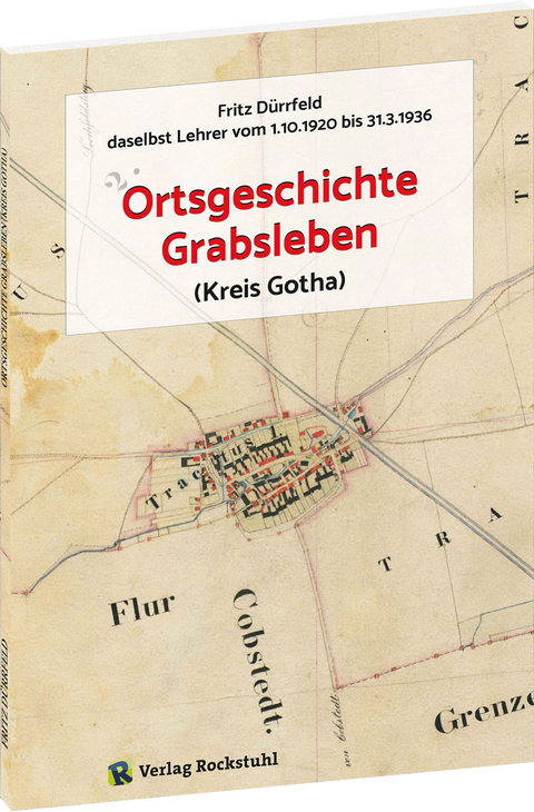 Ortsgeschichte Grabsleben (Kreis Gotha) - Fritz Dürrfeld