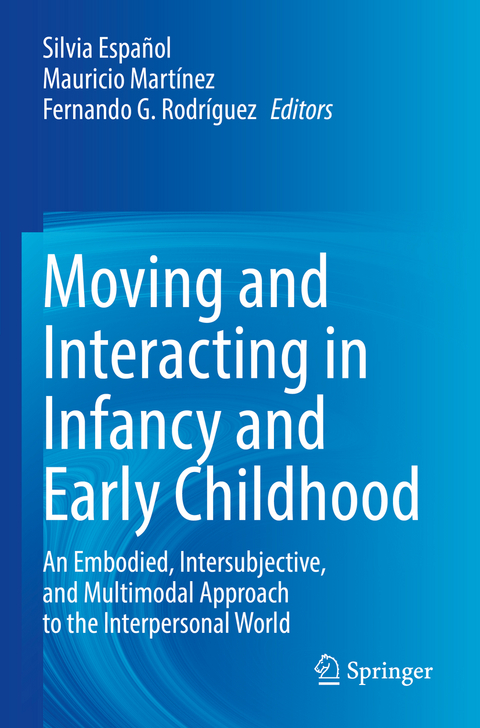 Moving and Interacting in Infancy and Early Childhood - 