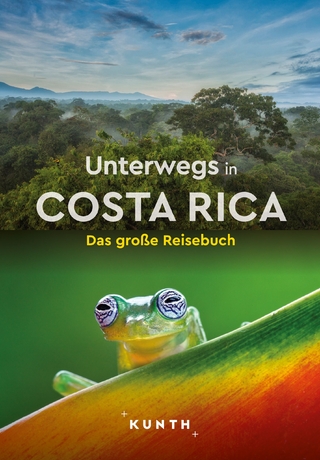 Unterwegs in Costa Rica - KUNTH Verlag