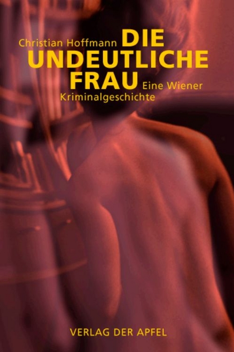 Die undeutliche Frau - Christian Hoffmann