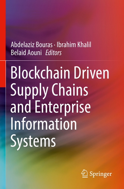 Blockchain Driven Supply Chains and Enterprise Information Systems - 