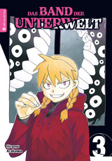 Das Band der Unterwelt 03 - Hiromu Arakawa