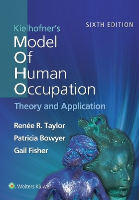 Kielhofner's Model of Human Occupation 6e Lippincott Connect Standalone Digital Access Card - Dr. Renee Taylor