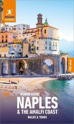 Pocket Rough Guide Walks & Tours Naples & the Amalfi Coast: Travel Guide with eBook - Rough Guides