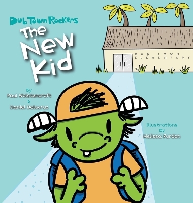 The New Kid - Paul Wolstencroft, Daniel Delacruz