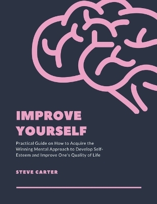 Improve Yourself - Steve Carter