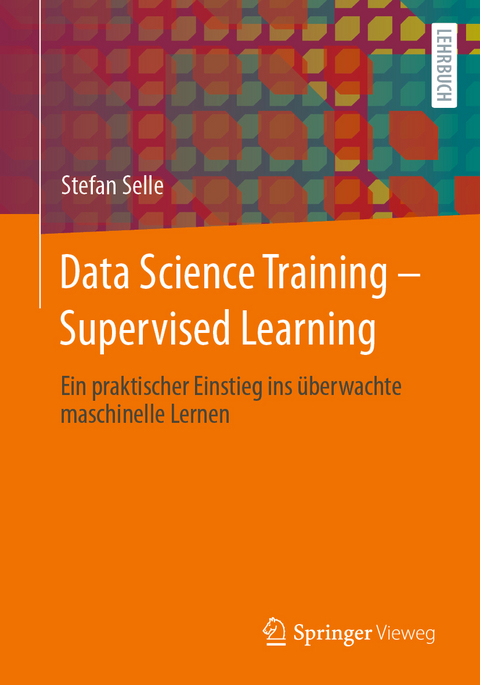 Data Science Training - Supervised Learning - Stefan Selle