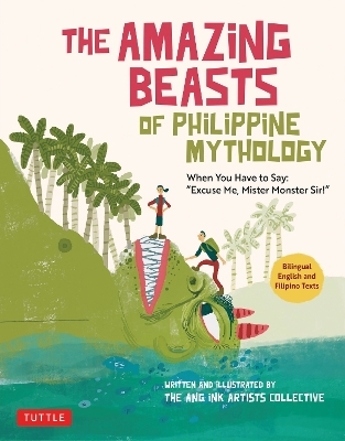 The Amazing Beasts of Philippine Mythology -  The Ang Ink Artists Collective